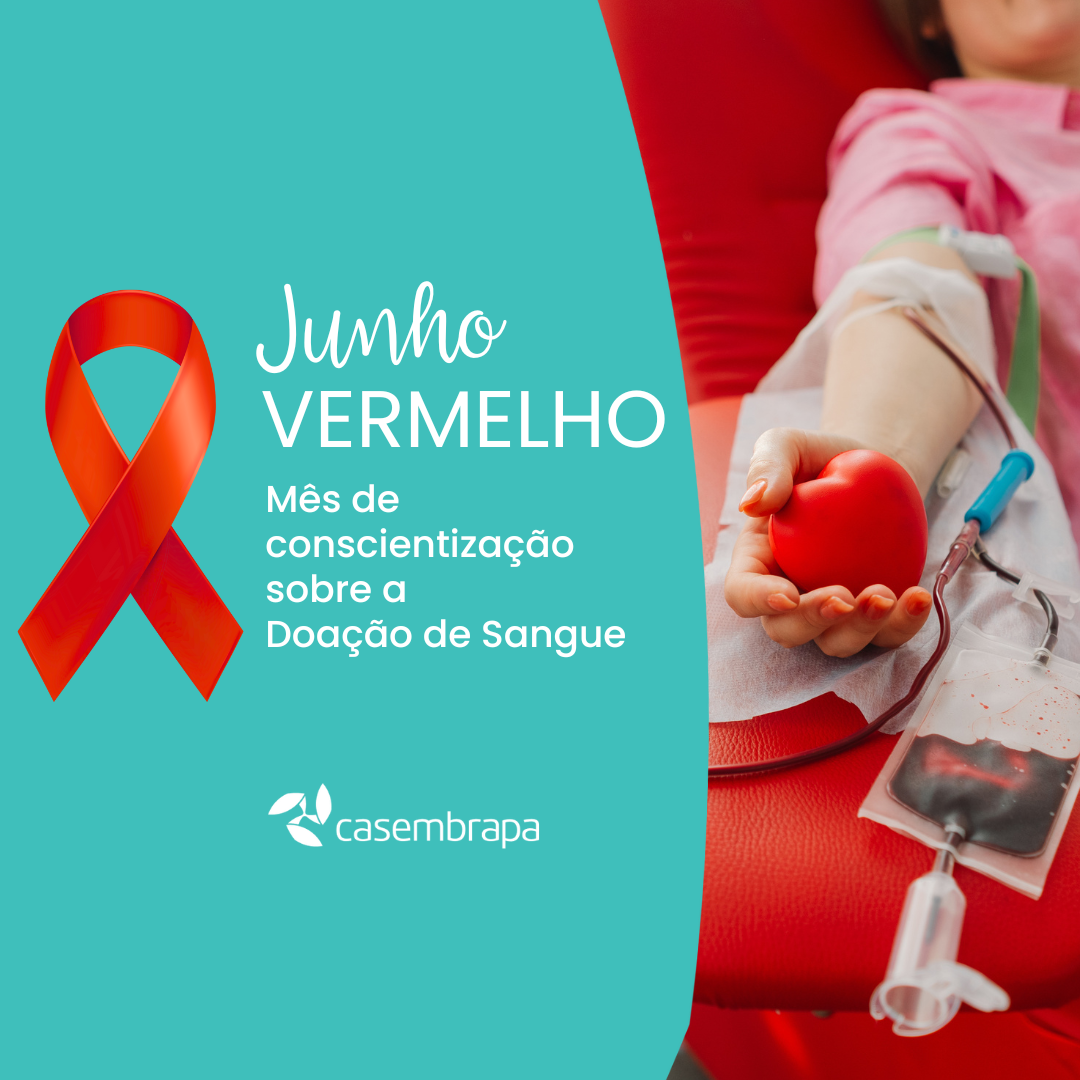 Junho Vermelho: Doe sangue, salve vidas!